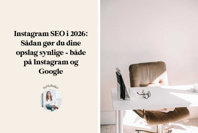 Instagram SEO i 2026: Sådan gør du dine opslag synlige – både på Instagram og Google